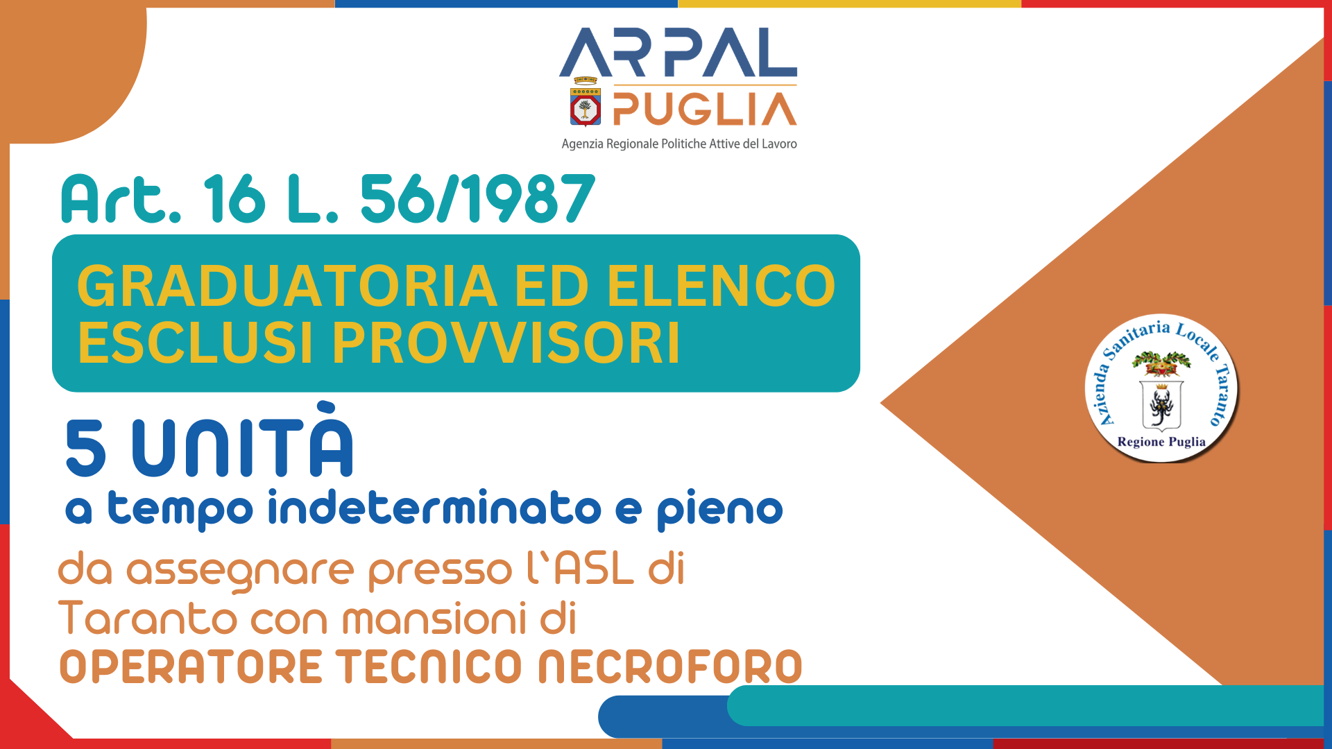 Art. 16 L. 56/1987 - Avviamento a selezione finalizzato all’assunzione, a tempo pieno e indeterminato, di n. 5 (cinque) unità lavorative con il profilo professionale di Operatore tecnico necroforo